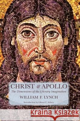 Christ and Apollo: The Dimensions of the Literary Imagination