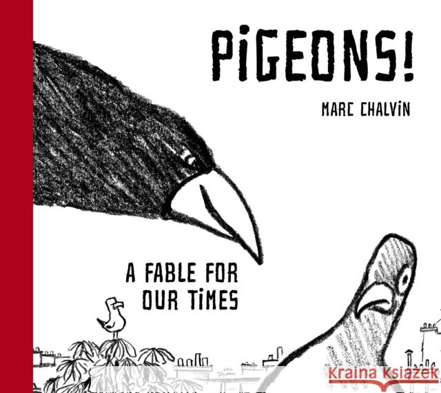 Pigeons!: A Fable For Our Times