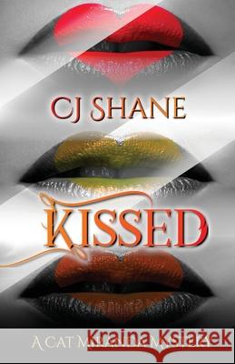 Kissed: Cat Miranda Mystery #1