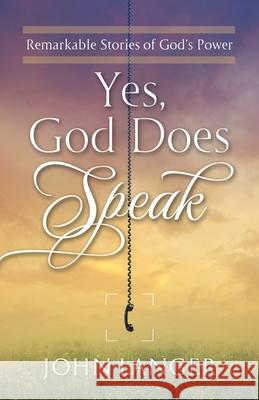 Yes, God Does Speak