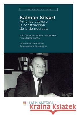 Kalman Silvert: América Latina y la construcción de la democracia