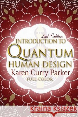 Introduction to Quantum Human Design (Color)