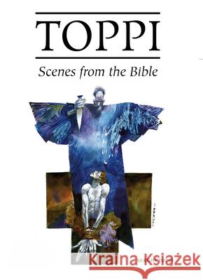 The Toppi Gallery: Scenes from the Bible