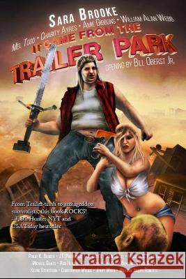 It Came From The Trailer Park: Volume 1