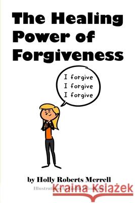 The Healing Power Of Forgiveness
