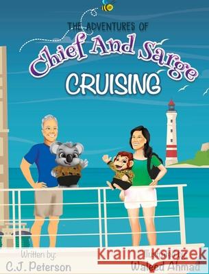 Cruising (Adventures of Chief and Sarge, Book 1): The Adventures of Chief and Sarge, Book 1