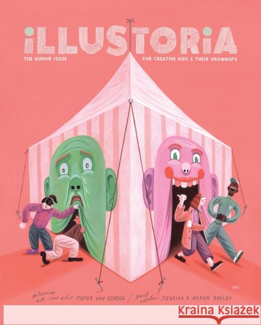 Illustoria: Humor: Issue #21: Stories, Comics, Diy, for Creative Kids and Their Grownups