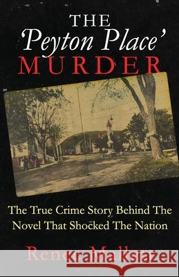 The 'Peyton Place' Murder: The True Crime Story Behind The Novel That Shocked The Nation