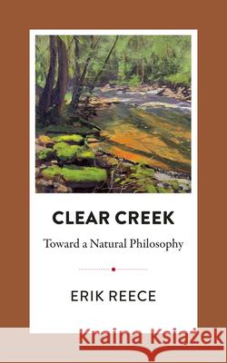 Clear Creek: Toward a Natural Philosophy