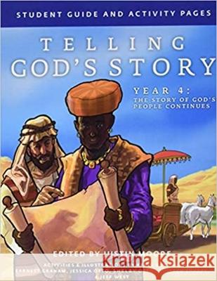 Telling God's Story Year 4 Student Guide and Activity Pages: The Story of God's People Continues