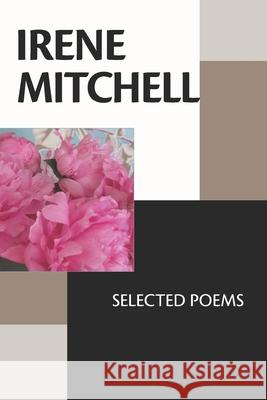 Irene Mitchell: Selected Poems