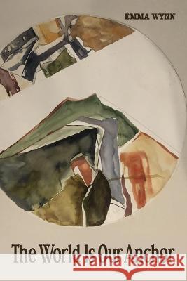 The World Is Our Anchor