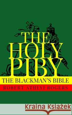 The Holy Piby: The Blackman's Bible