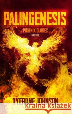 Palingenesis: Book One of The Phoenix Diaries