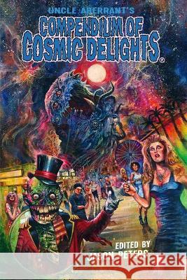 Uncle Aberrant's Compendium of Cosmic Delights