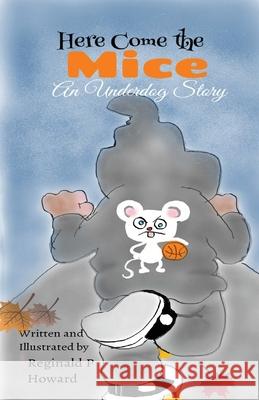 Here Come the Mice: An Underdog Story