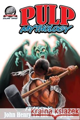 Pulp Mythology Volume Three