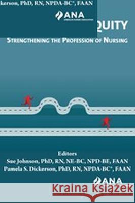Journey to Equity: Strengthening the Profession of Nursing
