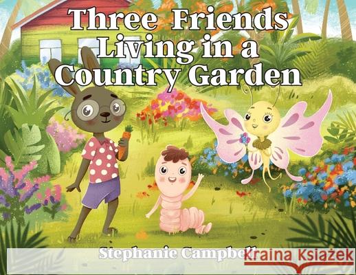 Three Friends Living in a Country Garden