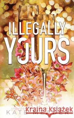 Illegally Yours