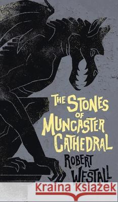 The Stones of Muncaster Cathedral: Two Stories of the Supernatural