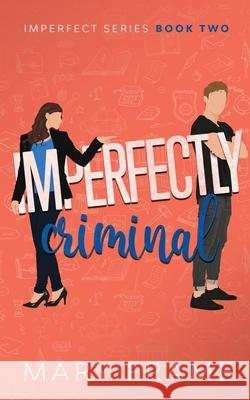 Imperfectly Criminal