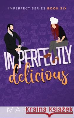 Imperfectly Delicious