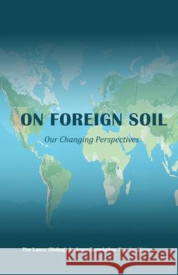 On Foreign Soil: Our Changing Perspectives