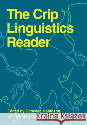 The Crip Linguistics Reader