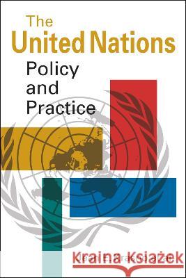 The United Nations: Policy and Practice