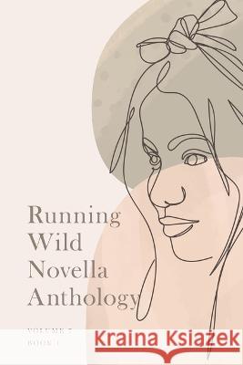 Running Wild Novella Anthology, Volume 7: Book 1