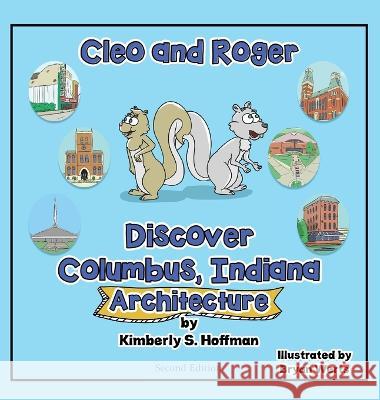Cleo and Roger Discover Columbus, Indiana - Architecture