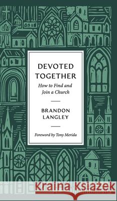 Devoted Together: How to Find and Join a Church
