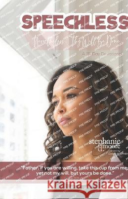 Speechless: Nevertheless, Thy Will Be Done