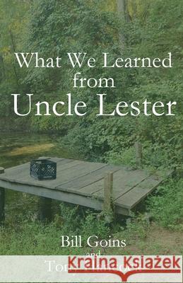 What We Learned from Uncle Lester