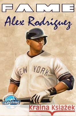 Fame: Alex Rodriguez