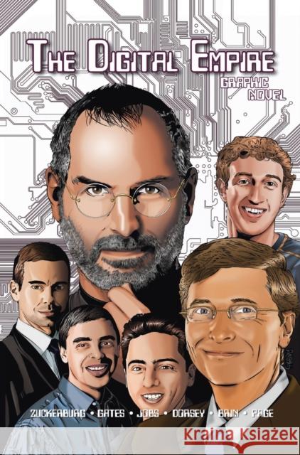 Orbit: The Digital Empire: Bill Gates, Steve Jobs, Sergey Brin, Larry Page, Mark Zuckerberg & Jack Dorsey