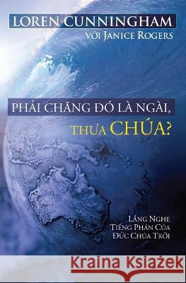 Phải chăng đ? l? Ng?i, thưa Ch?a?