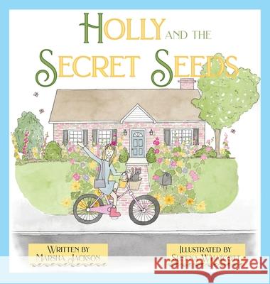 Holly and the Secret Seeds