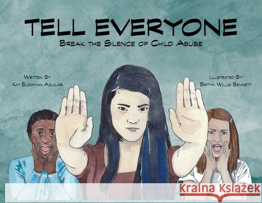 Tell Everyone: Break the Silence of Child Abuse