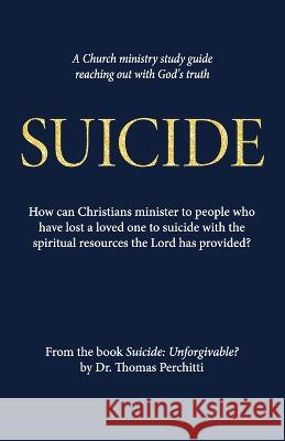 Suicide: Unforgivable? Study Guide