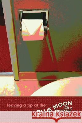 leaving a tip at the Blue Moon Motel