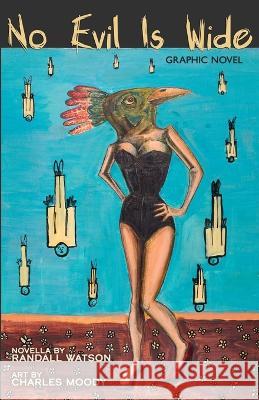 No Evil is Wide: Graphic Novel