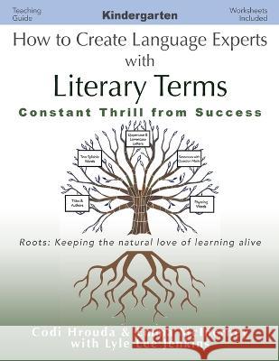 How to Create Language Experts with Literary Terms Kindergarten: Constant Thrill from Success
