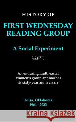 First Wednesday Reading Group: A Social Experiment