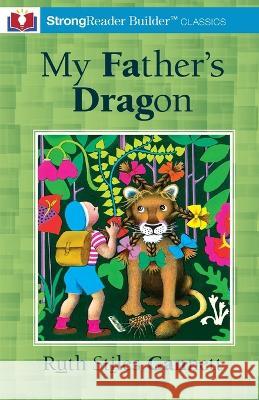 My Father's Dragon (Annotated): A StrongReader Builder(TM) Classic for Dyslexic and Struggling Readers