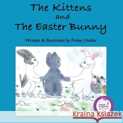 The Kittens and The Easter Bunny