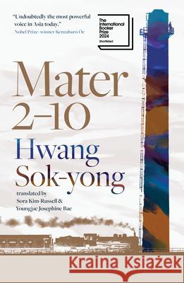 Mater 2-10: Shortlisted for the International Booker Prize 2024