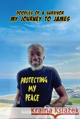 Doodles Of A Survivor: My Journey to James