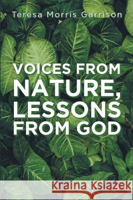 Voices From Nature, Lessons From God